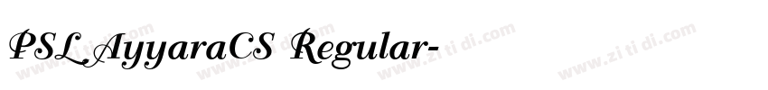 PSL AyyaraCS Regular字体转换